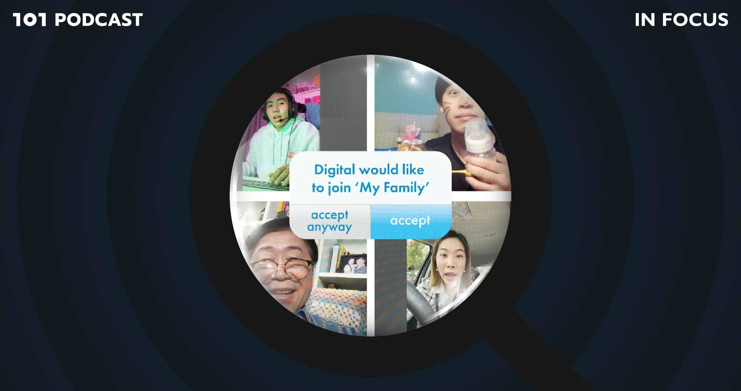 101 In Focus Ep.71 : Digital Joins My Family