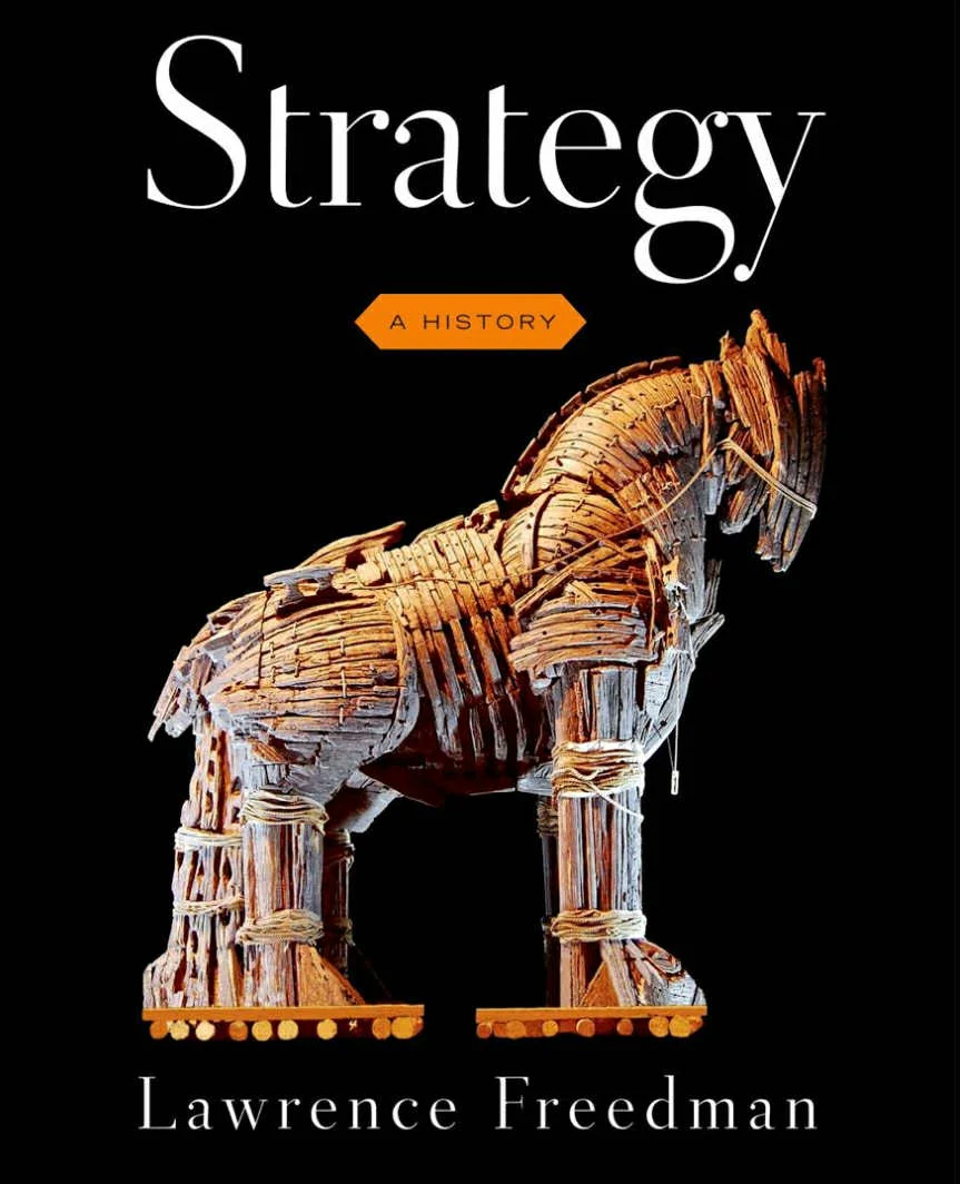 ภาพปกหนังสือ Strategy: A History ของ Lawrence Freedman